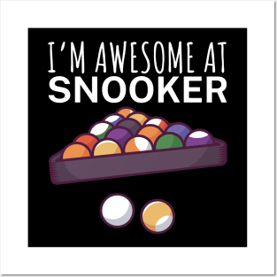 Im awesome at snooker Posters and Art